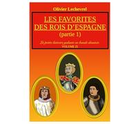 Les favorites des rois d'Espagne: Partie 1: 25