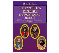 Les favorites des rois du Portugal: Partie 1: 23