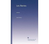 Les féeries: poésies