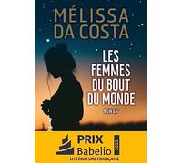 Les femmes du bout du monde – novela – Les Éditions Albin Michel