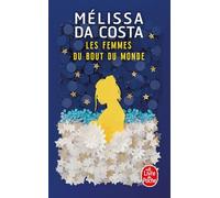 Les femmes du bout du monde: roman (Le livre de poche, 37462)