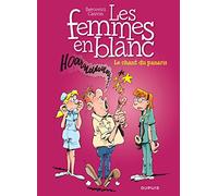 Les femmes en blanc - Tome 32 - Le chant du panaris (Les femmes en blanc, 32)
