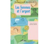 Les femmes et l’argent: Rencontre Mix-cité 45