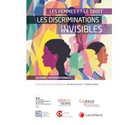 Les femmes et le droit : les discriminations invisibles: Journée internationale