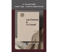 Les Femmes & Le Travail (Le Travail Griffé)