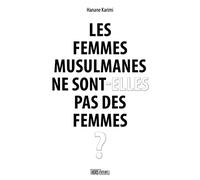 Les femmes musulmanes ne sont-elles pas des femmes ?
