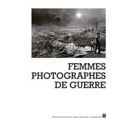 Les femmes photographes de guerre