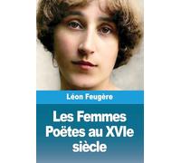 Les Femmes Poëtes au XVIe siècle