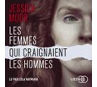 Les Femmes Qui Craignaient Les Hommes (audiolibro)