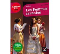 Les femmes savantes: Suivi d'une anthologie sur la condition des femmes