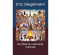 les fêtes du calendrier français (Divers - curiosités et enquêtes)