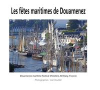 Les fêtes maritimes de Douarnenez: Douarnenez maritime festival (Finistère, Brittany, France)