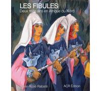 Les fibules: Deux mille ans en Afrique du Nord