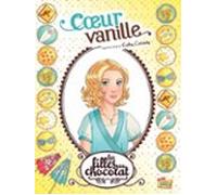 Les Filles Au Chocolat - Tome 5 - Cœur Vanille (ebook)