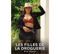 Les filles de la droguerie: Histoires Erotiques de Sexe Explicite Hard pour Adultes - Contes Interdites et Taboues