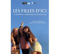 Les Filles d'ici : Le Quotidien de 3 adolescentes d'un territoire rural [Francia] [DVD]