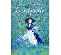 Les Filles Du Siècle: La Capucine