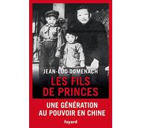 Les fils de princes: Une génération au pouvoir en Chine (Divers Histoire)