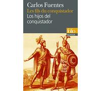 Les Fils Du Conquistador : Los Hijos Del Conquistador: A41663 (Folio Bilingue)