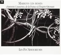 Le Fin 'Amoureuses - Marions Les Roses