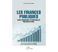 Les finances publiques: Droit budgétaire et comptabilité publique au Mali