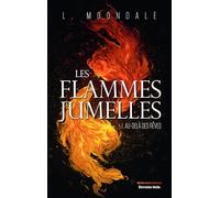 Les flammes jumelles, I. Au-delà des rêves