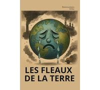 LES FLEAUX DE LA TERRE