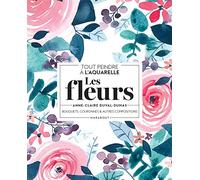 Tout peindre à l'aquarelle - Les fleurs: Bouquets, couronnes et autres compositions: 31614