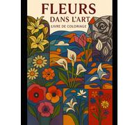 Les Fleurs dans l’Art: Un voyage créatif à travers 10 mouvements artistiques - Du cubisme au surréalisme