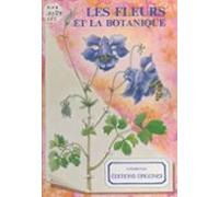 Les Fleurs Et La Botanique (ebook)