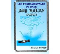 LES FONDAMENTALES DE BASE: ADY MULAN SASTAS II