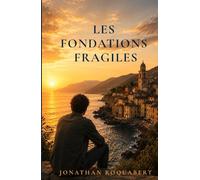 Les fondations fragiles