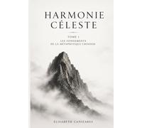 Les Fondements de la Métaphysique Chinoise (Harmonie Céleste)