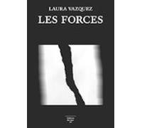 Les Forces (prix Les Inrockuptibles 2025; Prix Décembre 2025)