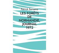 Les Forêts de Normandie, Journal 1972