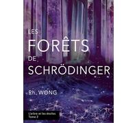 Les forêts de Schrödinger: L'arbre et les étoiles, tome 2