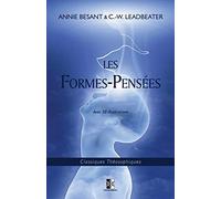 Les Formes-Pensées (Classiques Théosophiques)