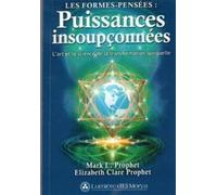 Les formes-pensees. puissances insoupconnees