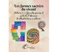 Les formes sacrées du vivant: Spirale sacrée et suite de Fibonacci