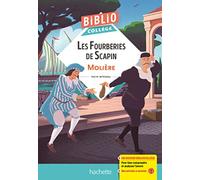 LES FOURBEBRIES DE SCAPIN: Texte intégral (HACHETTE)