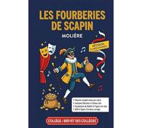 Les Fourberies de Scapin de Molière - Cahier de révision: Résumé, analyses, fiches personnages, QCM et corrigés - Collège et Brevet des Collèges