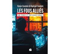 Les fous alliés - II: Un conflit international