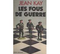 Les Fous De Guerre (ebook)