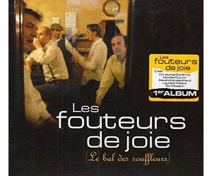 les fouteurs de joie - Le Bal des souffleurs