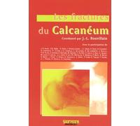 Les fractures du calcanéum