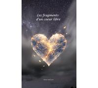 Les fragments d’un coeur libre