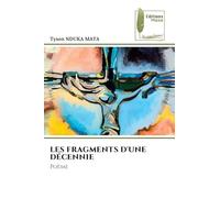 Les Fragments d'Une Décennie
