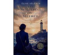 Les Fréquences du Silence: Roman historique inspiré du courage des opératrices radio de la Résistance française