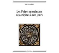 Les Frères Musulmans Des Origines À Nos Jours (ebook)