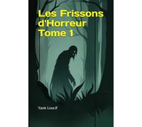Les Frissons d'Horreur tome 1